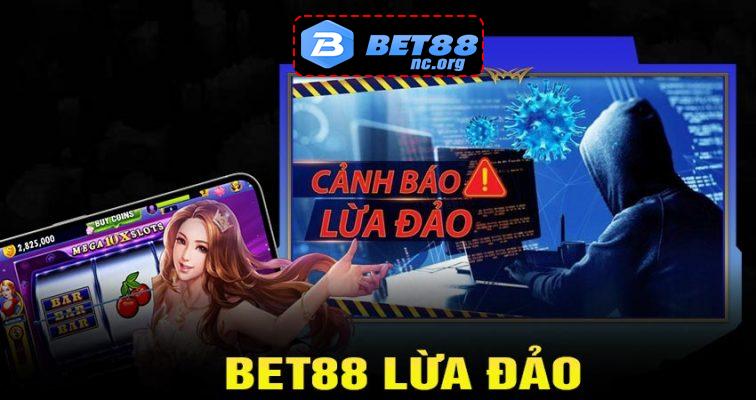 bet88 lừa đảo