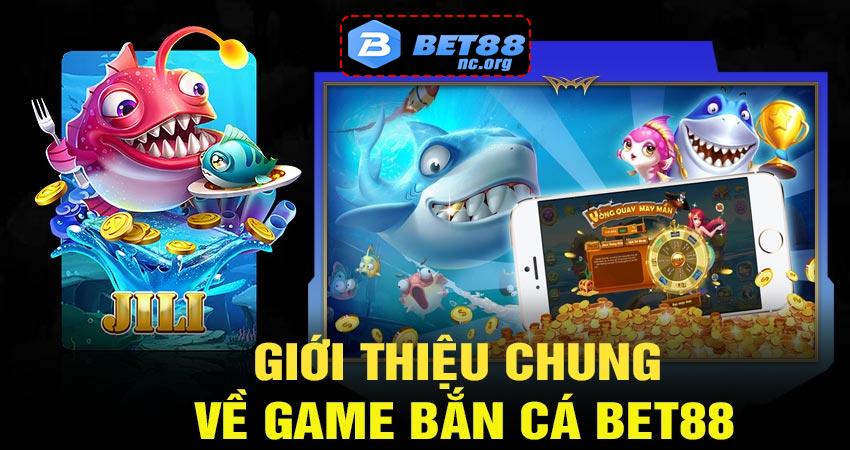 Giới thiệu bắn cá bet88