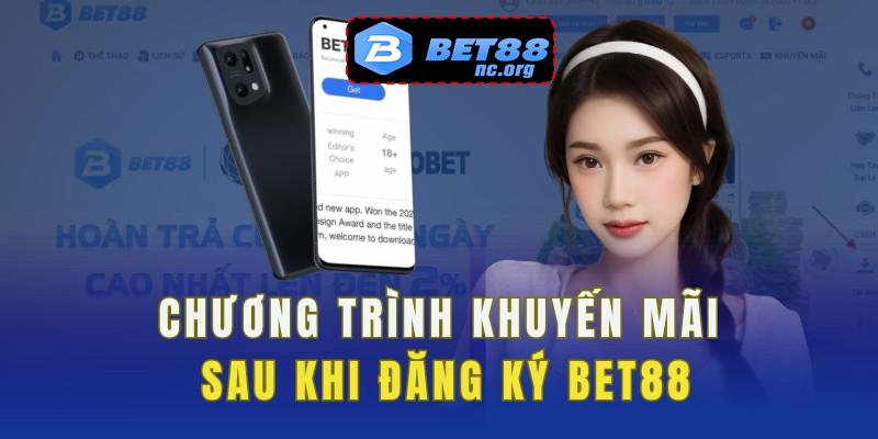 Chương trình khuyến mãi hoàn trả 10% khi đăng ký Bet88