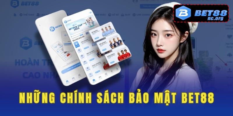 Chính sách bảo mật bet88 có gì