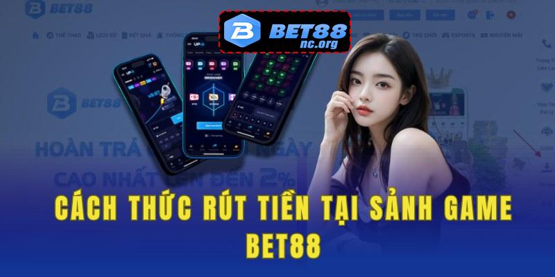 Các cách thức nạp tiền tại sảnh game bet88