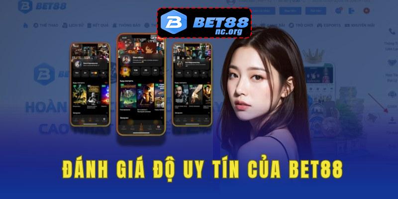 Những yếu tố đánh giá độ uy tín của bet88