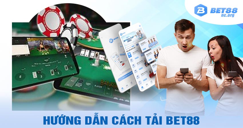 Cách tải bet88 cho các tân thủ 