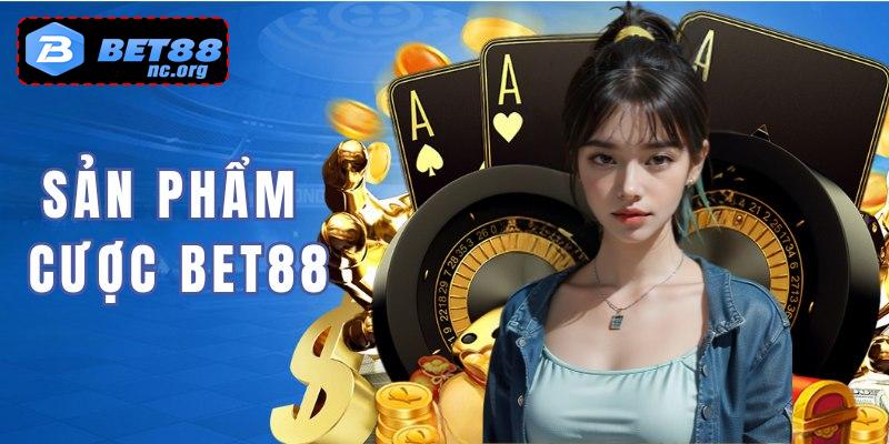 Giới thiệu bet88 - những sản phẩm cá cược nổi bật nhất của nhà cái bet88